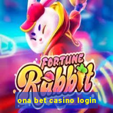 ona bet casino login